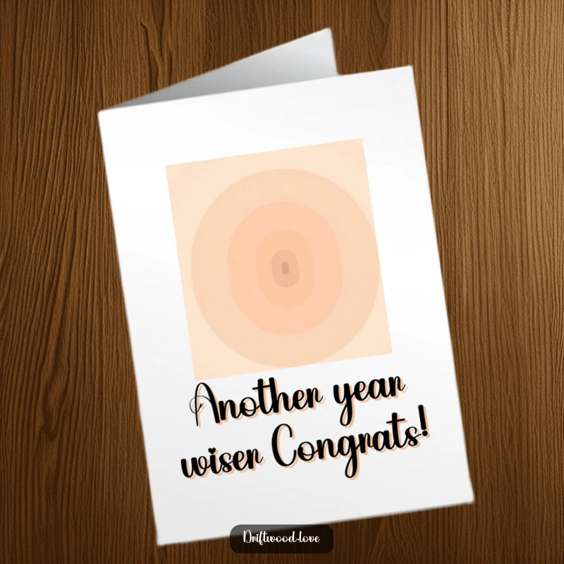 Funny Free Printable Birthday Card featuring a muted earth tone gradient converging humorously on a single point, a unique gift.