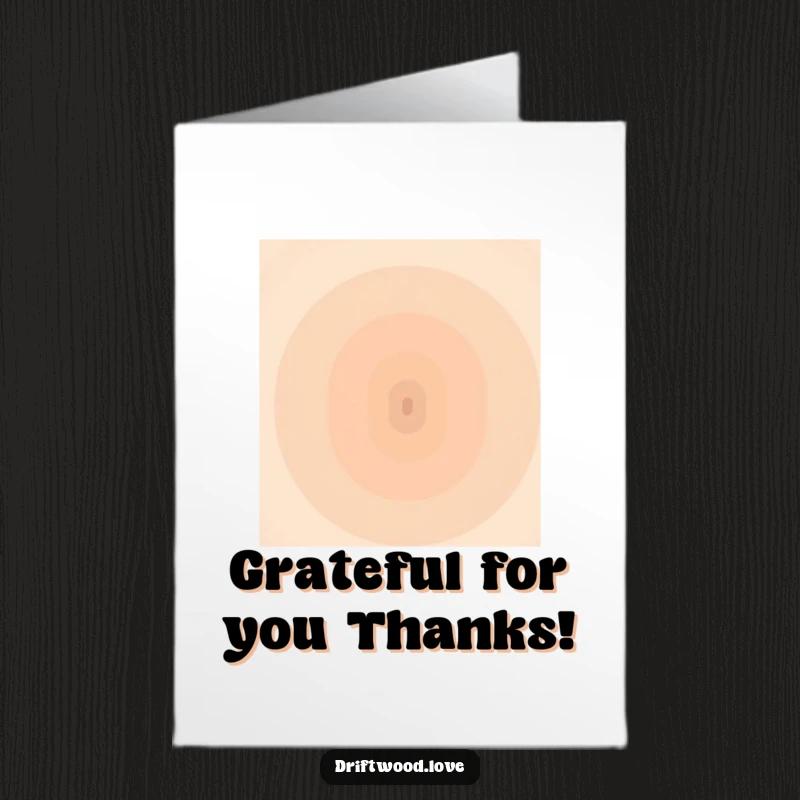 Funny Free Printable Thank You Card with a muted earth tone gradient converging humorously, a serene yet witty card.
